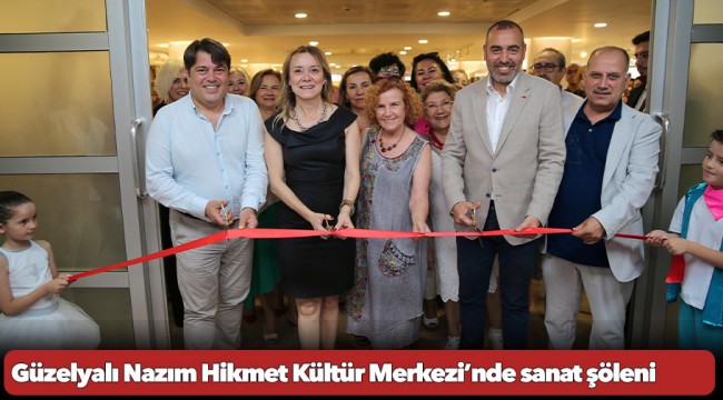 Güzelyalı Nazım Hikmet Kültür Merkezi’nde sanat şöleni