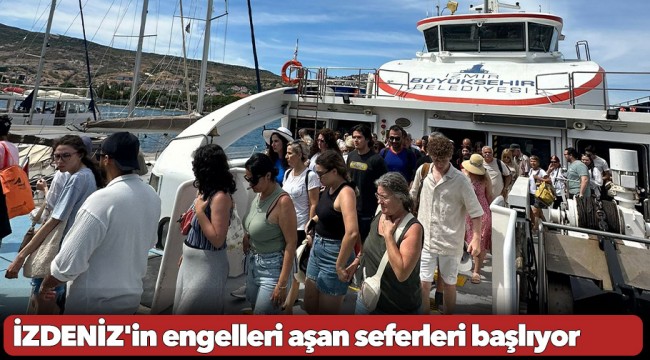 İZDENİZ&#039;in engelleri aşan seferleri başlıyor