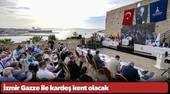 İzmir Gazze ile kardeş kent olacak