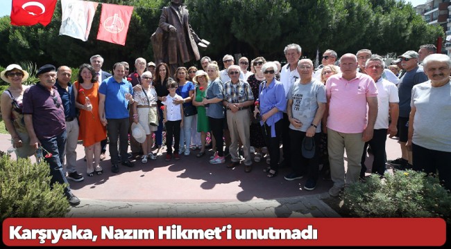 Karşıyaka, Nazım Hikmet’i unutmadı
