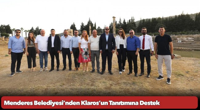 Menderes Belediyesi’nden Klaros’un Tanıtımına Destek
