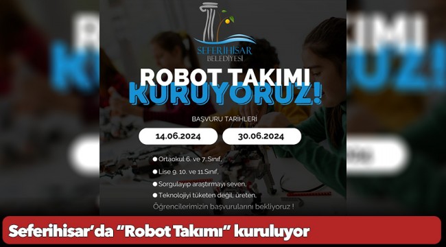 Seferihisar’da “Robot Takımı” kuruluyor