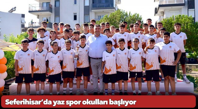 Seferihisar’da yaz spor okulları başlıyor