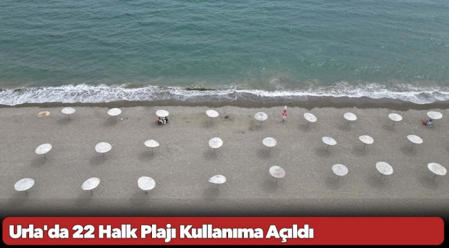 Urla'da 22 Halk Plajı Kullanıma Açıldı