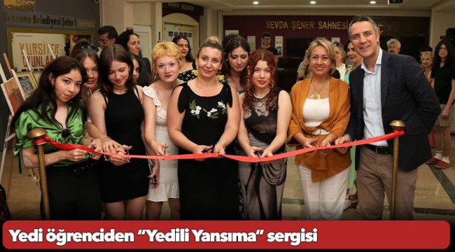 Yedi öğrenciden “Yedili Yansıma” sergisi