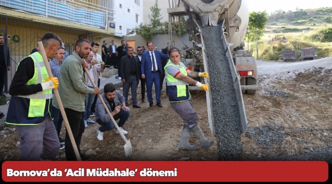 Bornova’da ‘Acil Müdahale’ dönemi