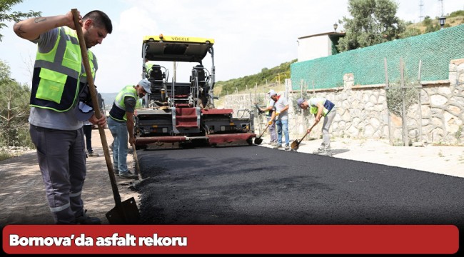 Bornova’da asfalt rekoru