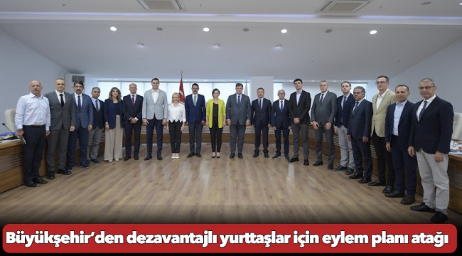 Büyükşehir’den dezavantajlı yurttaşlar için eylem planı atağı