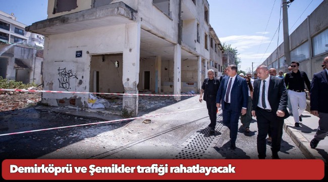 Demirköprü ve Şemikler trafiği rahatlayacak