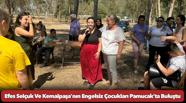 Efes Selçuk Ve Kemalpaşa’nın Engelsiz Çocukları Pamucak’ta Buluştu
