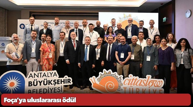 Foça’ya uluslararası ödül