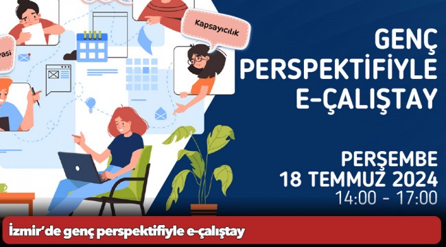 İzmir’de genç perspektifiyle e-çalıştay