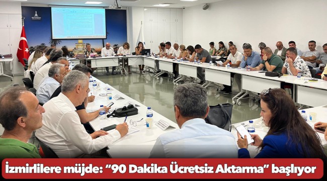 İzmirlilere müjde: “90 Dakika Ücretsiz Aktarma” başlıyor