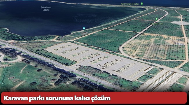 Karavan parkı sorununa kalıcı çözüm