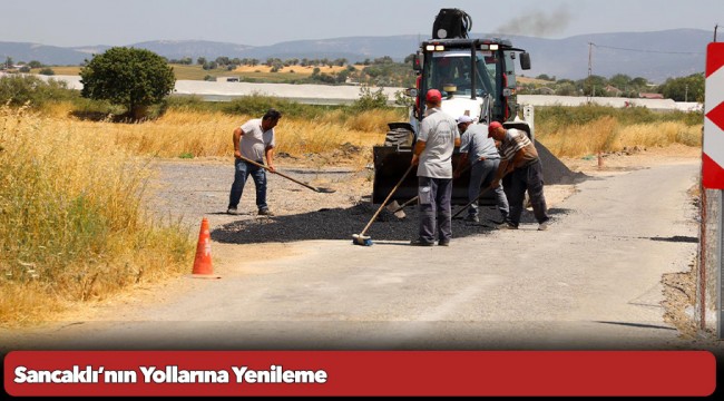 Sancaklı’nın Yollarına Yenileme