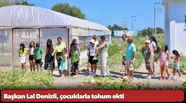 Başkan Denizli, Yerel Tohum Merkezi&#039;nde özel gereksinimli çocuk ve gençlerle tohum ekti