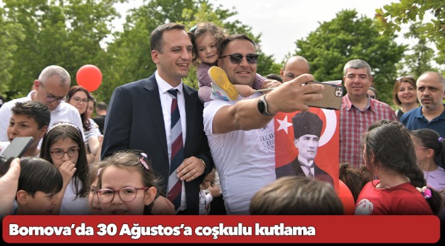 Bornova’da 30 Ağustos’a coşkulu kutlama