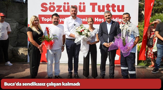 Buca’da sendikasız çalışan kalmadı