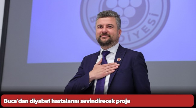 Buca’dan diyabet hastalarını sevindirecek proje