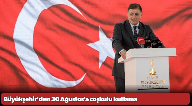 Büyükşehir’den 30 Ağustos’a coşkulu kutlama