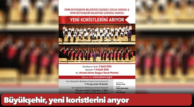 Büyükşehir, yeni koristlerini arıyor