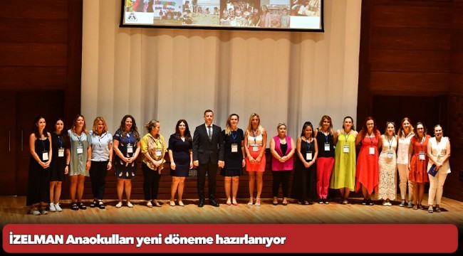 İZELMAN Anaokulları yeni döneme hazırlanıyor