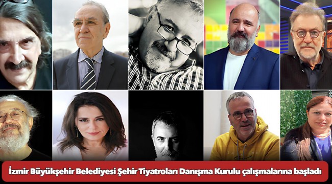 İzmir Büyükşehir Belediyesi Şehir Tiyatroları Danışma Kurulu çalışmalarına başladı