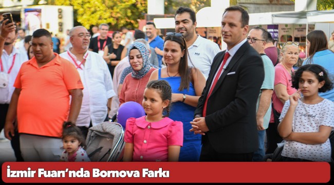 İzmir Fuarı’nda Bornova Farkı