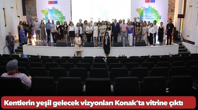 Kentlerin yeşil gelecek vizyonları Konak’ta vitrine çıktı