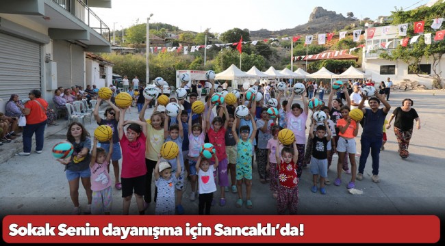 Sokak Senin dayanışma için Sancaklı’da!