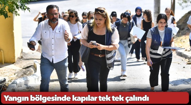 Yangın bölgesinde kapılar tek tek çalındı