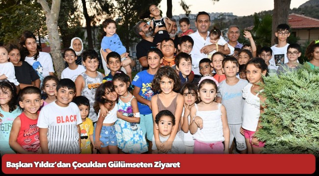 Başkan Yıldız’dan Çocukları Gülümseten Ziyaret
