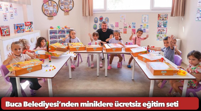 Buca Belediyesi’nden miniklere ücretsiz eğitim seti