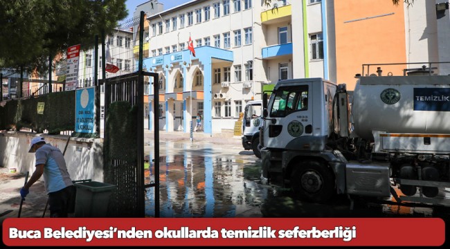 Buca Belediyesi’nden okullarda temizlik seferberliği