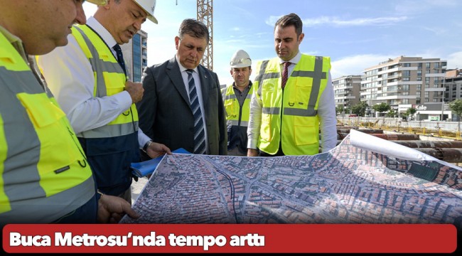 Buca Metrosu’nda tempo arttı