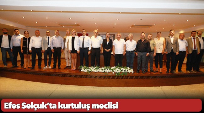 Efes Selçuk’ta kurtuluş meclisi