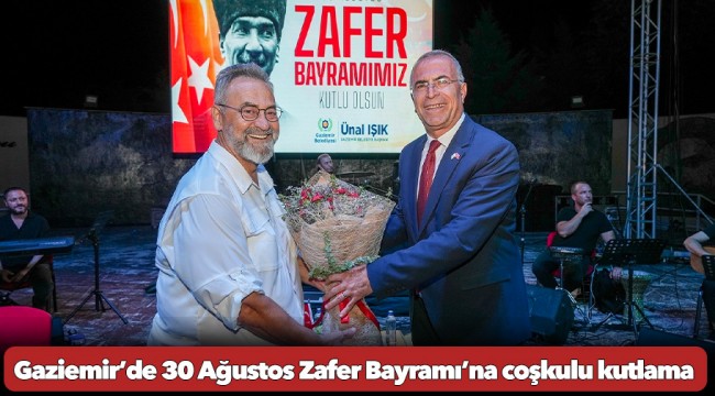 Gaziemir’de 30 Ağustos Zafer Bayramı’na coşkulu kutlama