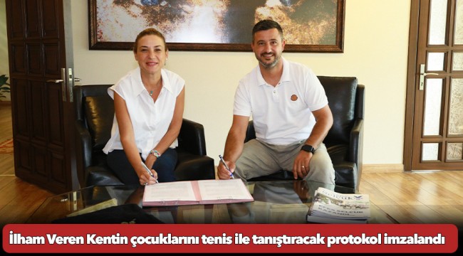 İlham Veren Kentin çocuklarını tenis ile tanıştıracak protokol imzalandı