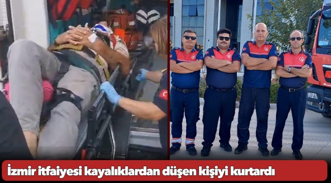 İzmir itfaiyesi kayalıklardan düşen kişiyi kurtardı