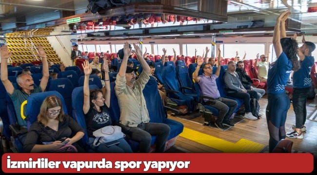 İzmirliler vapurda spor yapıyor