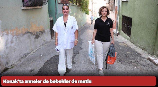 Konak’ta anneler de bebekler de mutlu