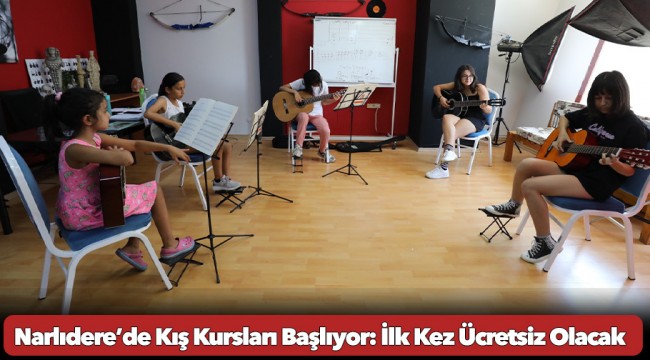 Narlıdere’de Kış Kursları Başlıyor: İlk Kez Ücretsiz Olacak