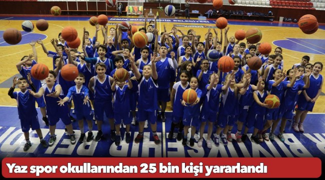 Yaz spor okullarından 25 bin kişi yararlandı