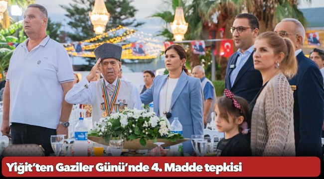 Yiğit’ten Gaziler Günü’nde 4. Madde tepkisi