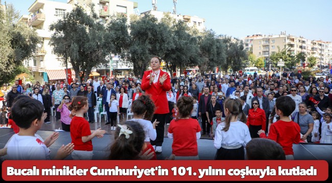 Bucalı minikler Cumhuriyet&#039;in 101. yılını coşkuyla kutladı