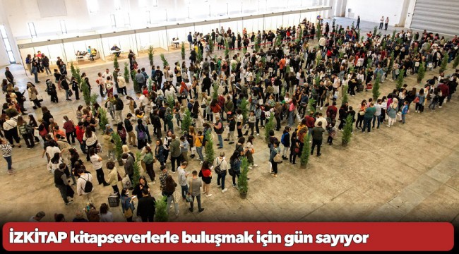 İZKİTAP kitapseverlerle buluşmak için gün sayıyor