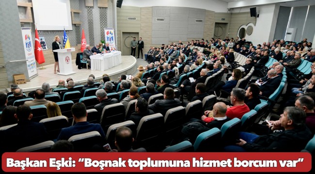 Bosna Hersek Kültür Dernekleri Federasyonu    10. Genel Kurulu’nu Bornova’da yaptı