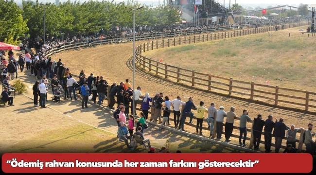 &quot;Ödemiş rahvan konusunda her zaman farkını gösterecektir&quot;