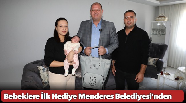 Bebeklere İlk Hediye Menderes Belediyesi'nden