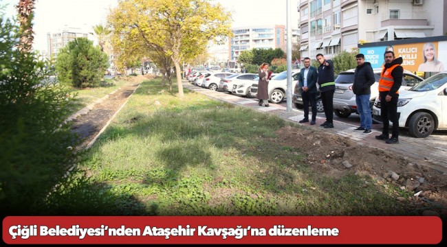 Çiğli Belediyesi’nden Ataşehir Kavşağı’na düzenleme
